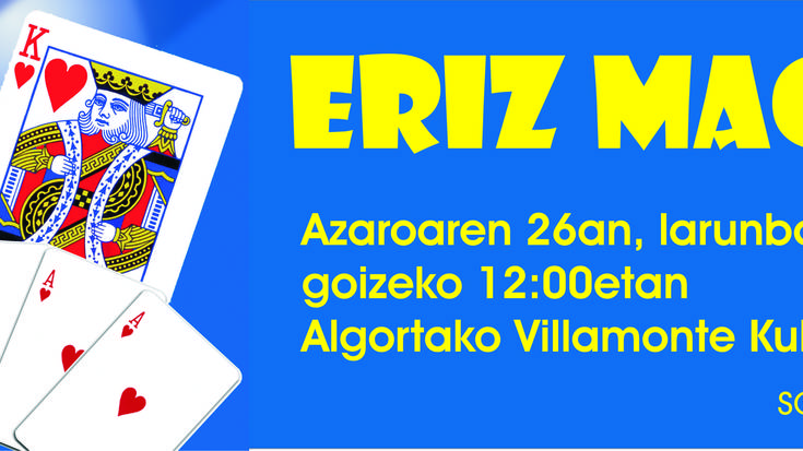 Eriz Magoaren ikuskizuna