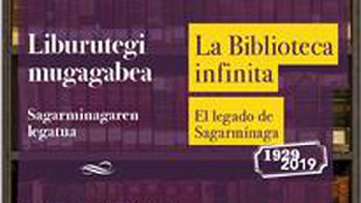 Erakusketa: Liburutegi mugagabea (Sagarminagaren legatua)