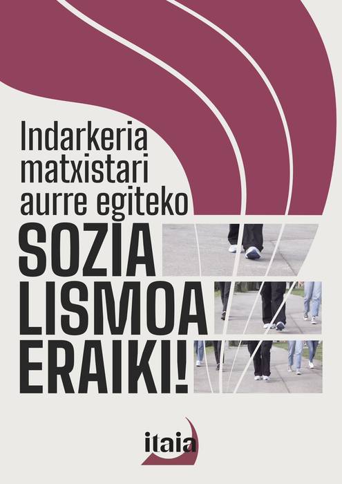 Itaiak mobilizazioak deitu ditu azaroaren 25erako, "indarkeria matxistari aurre egiteko, sozialismoa eraiki" lemapean