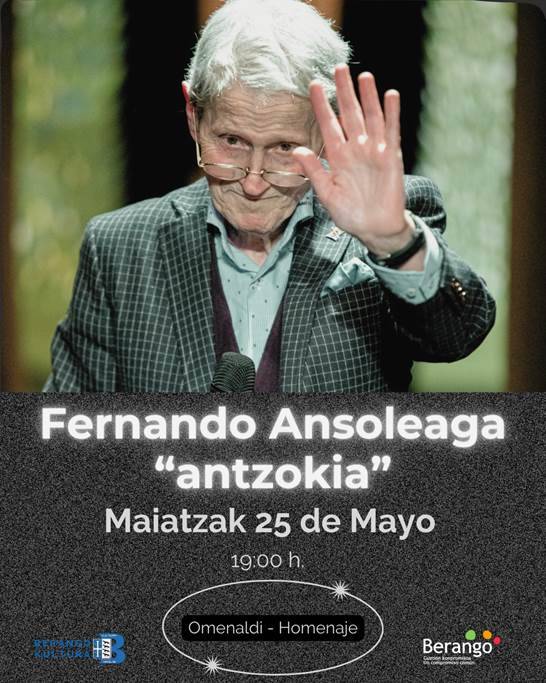 Fernando Ansoleaga auzokide eta zuzendari zenari omenaldia egingo diote zapatuan Berangon