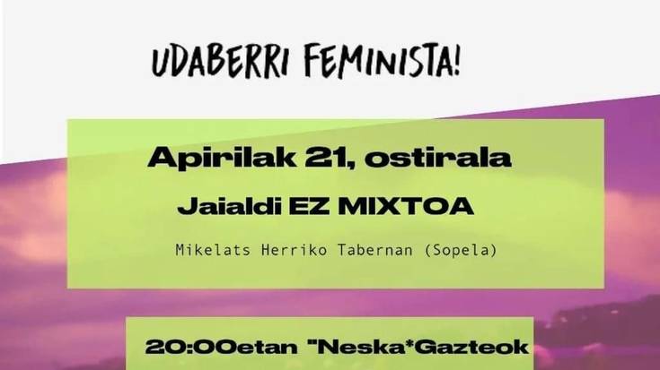 Jaialdi ez Mixtoa egingo dute gaur Sopelan, Uribe Kostako udaberri feminista ekimenaren barruan