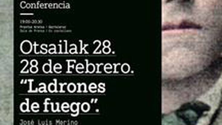 Hitzaldia: Ladrones de fuego (II)