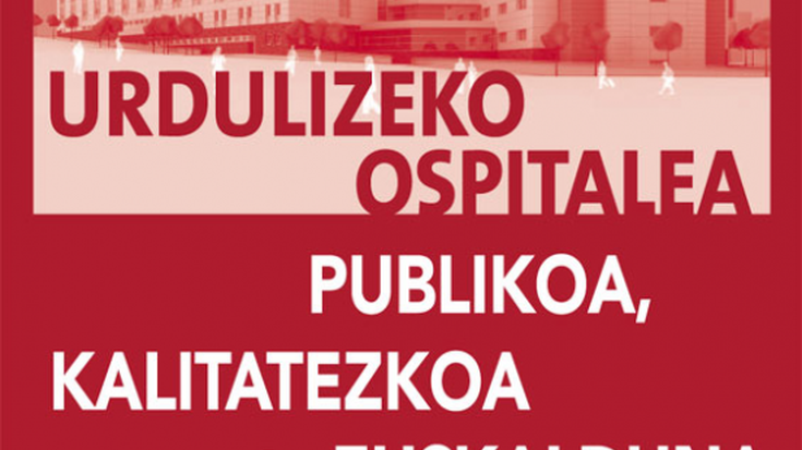 Urdulizko ospitale berria; publikoa, euskalduna eta kalitatezkoa!!!  