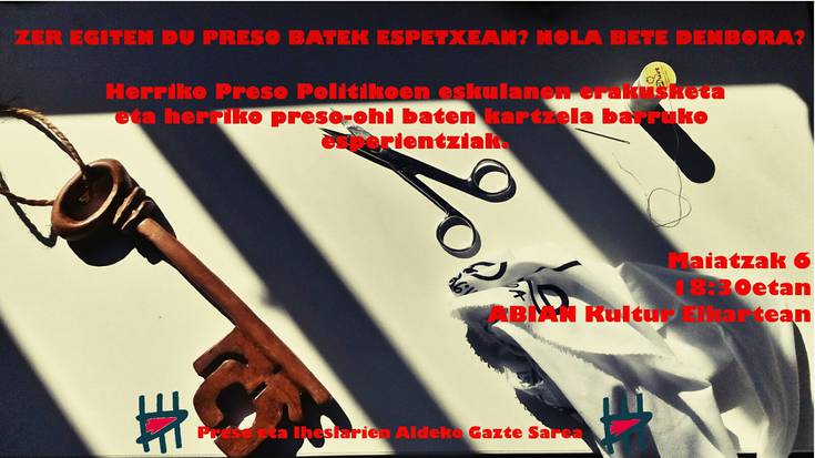 Maiatzak 6: Zer egiten du preso batek espetxean? Nola bete denbora?