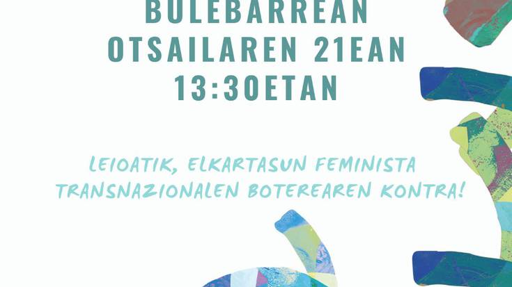 Leioan Emakumeen Mundu Martxagaz elkartasuna adierazteko ekintza egingo dute domekan