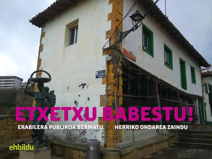 Portu Zaharreko Etxetxua babestu!