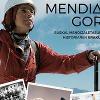 Erakusketa: "Mendian gora. Euskal Mendizaletasunaren Historiaren erakusketa.